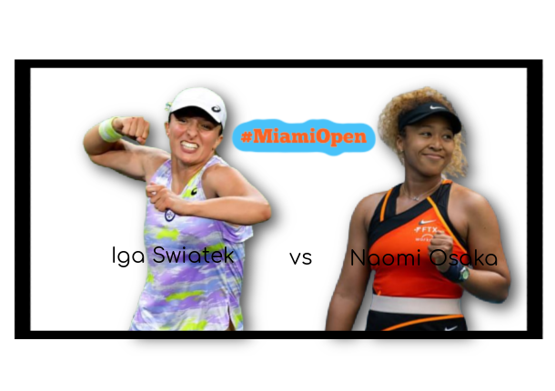 Iga Swiatek and Naomi Osaka