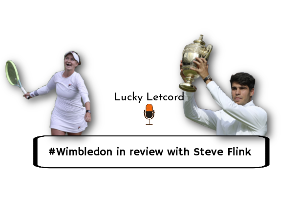 Wimbledon in Review with Steve Flink 